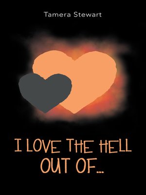 cover image of I Love the Hell out Of...
